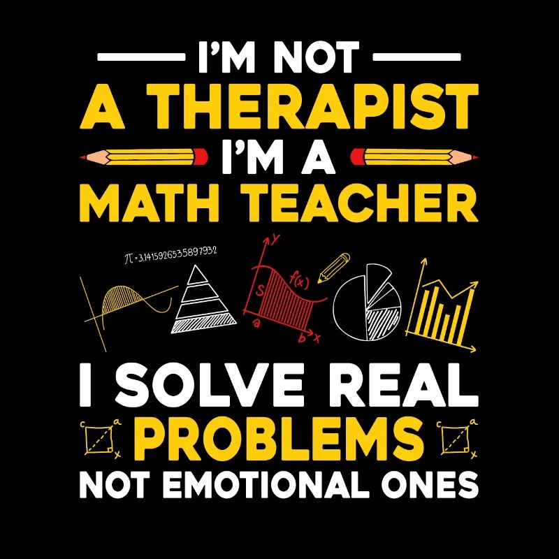 Professeur de mathématiques Professeur d’école Professeur de mathématiques drôle S
