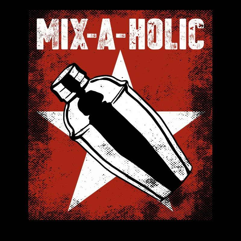 Bartender Mixologist Mix-A-Holic