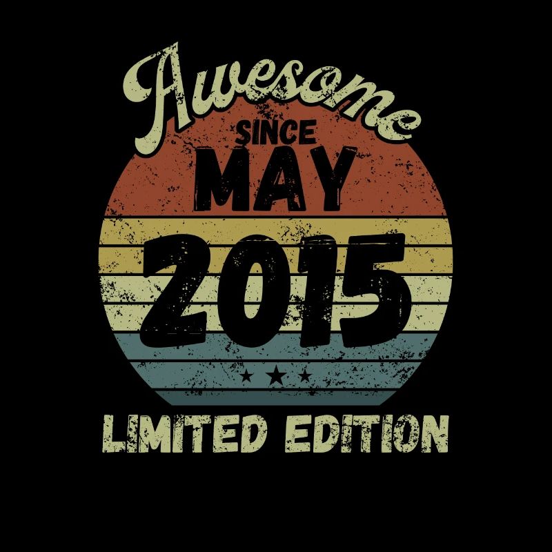 Awesome since May 2015 - Birthday