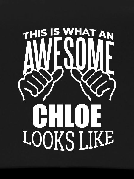 Chloe Chloe Chloe