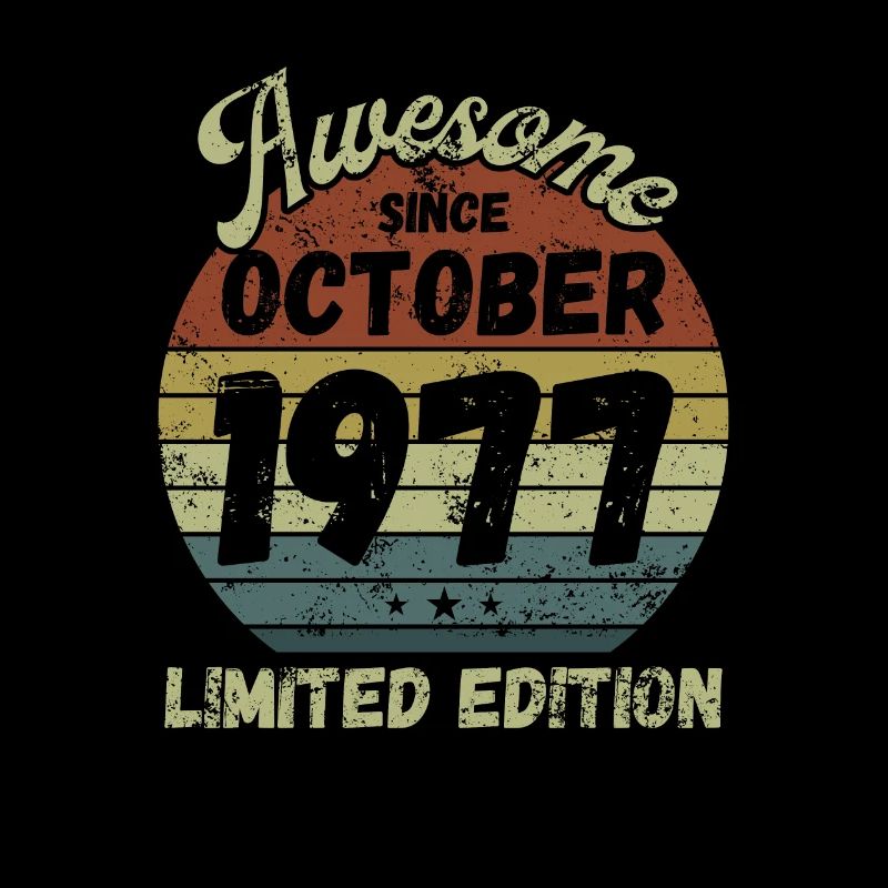 Awesome since October 1977 - Birthday