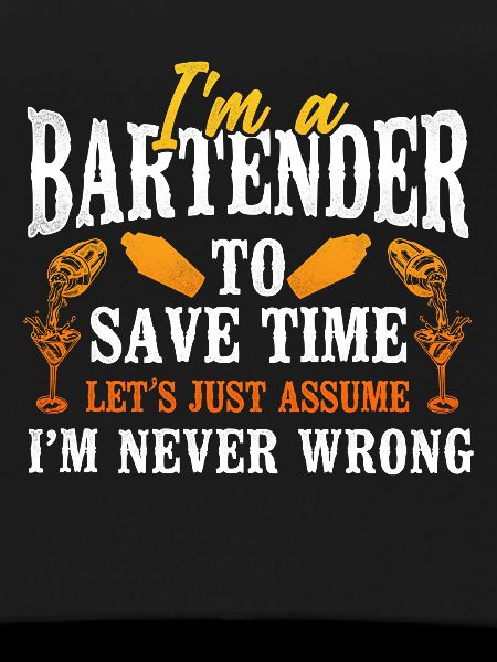 Bartender Mixologist I'm A