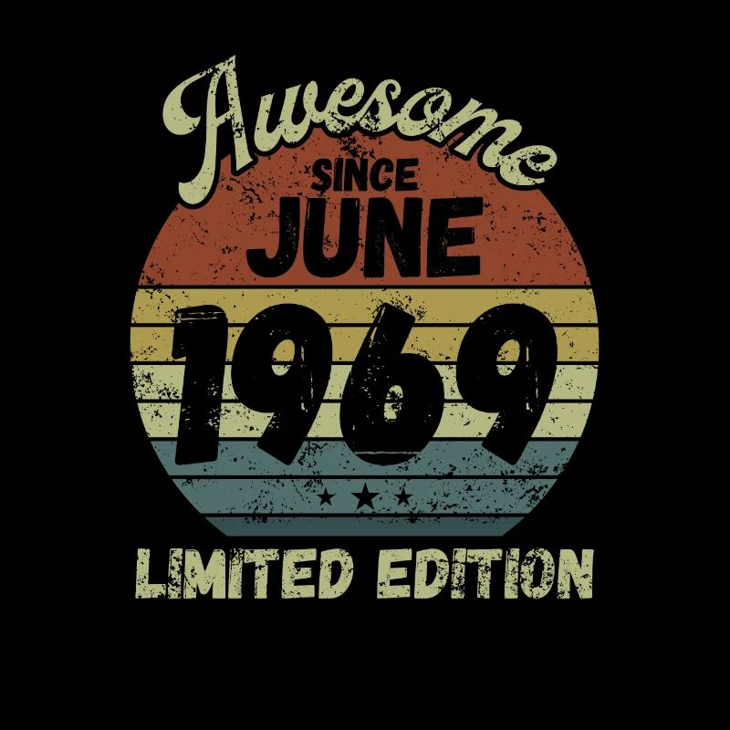 Awesome since June 1969 - Birthday