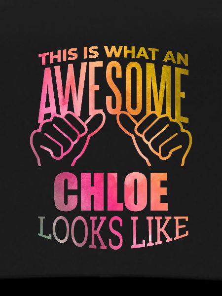 Chloe Chloe Chloe