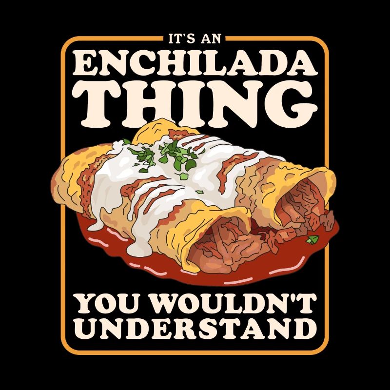 Enchilada Mexican Enchiladas Gift