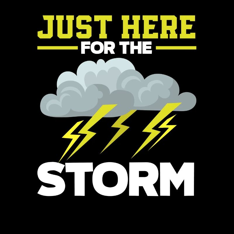 Only here for the storm storm chaser
