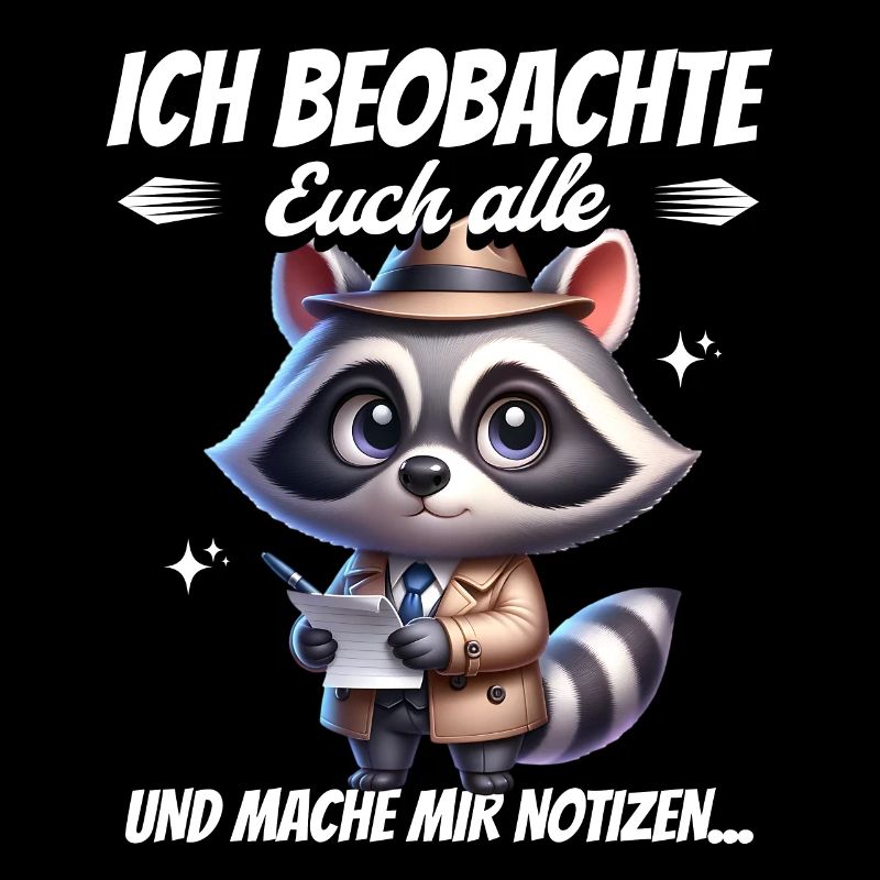 Ich Beobachte Euch Alle Und Mache Mir Notizen