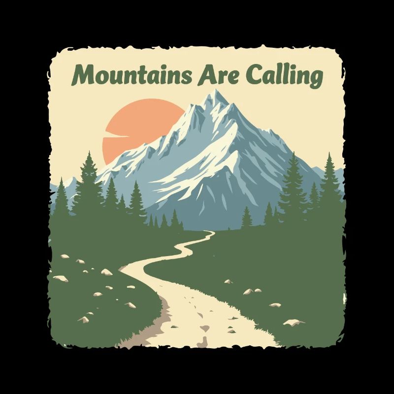 MOUNTAINS ARE CALLING