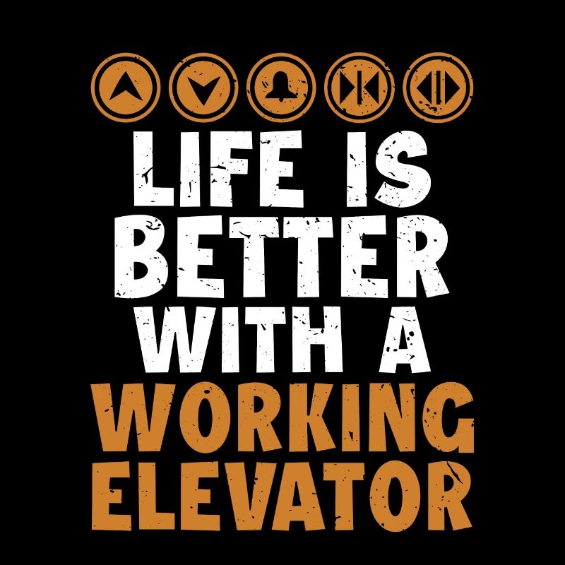 Life is Better with a Working Elevator Elevator