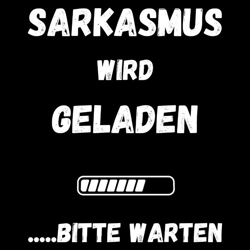 Sarkasmus wir Geladen