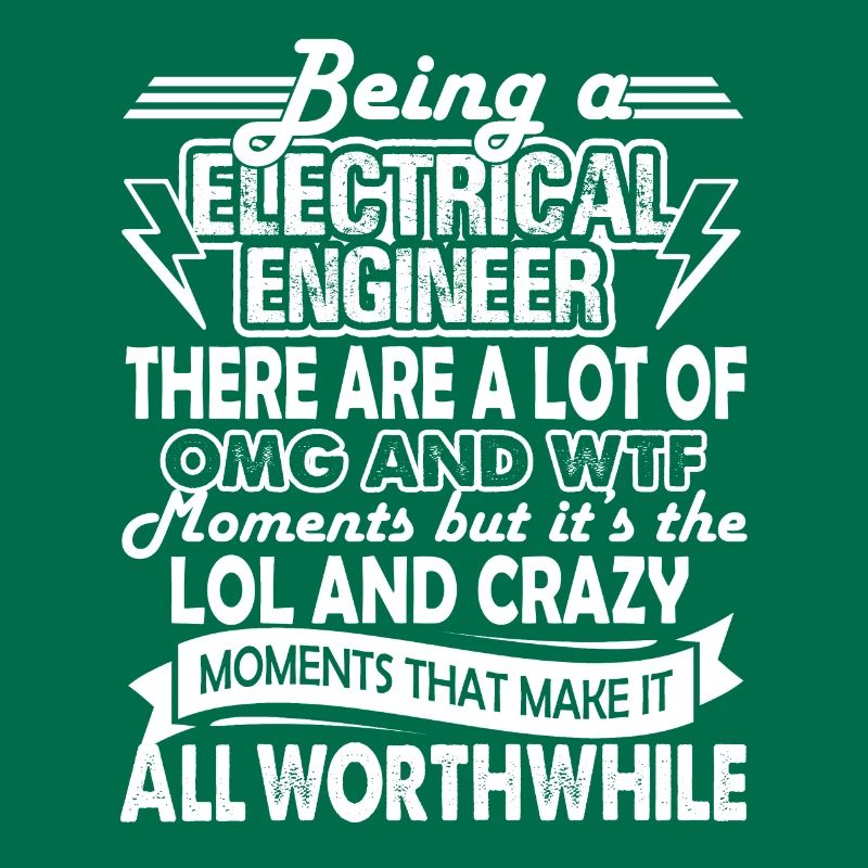 Being An Electrical Engineer Is Crazy