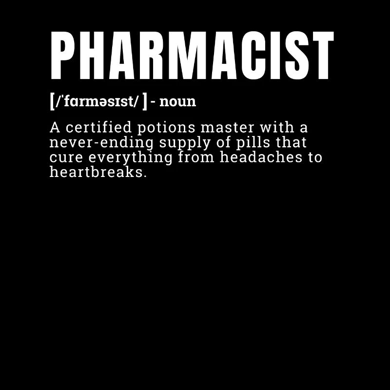 Funny Pharmacist Definition Never-Ending Supply Oc