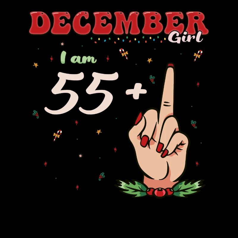 December Queen 55 + Middle Finger | Sassy 56th
