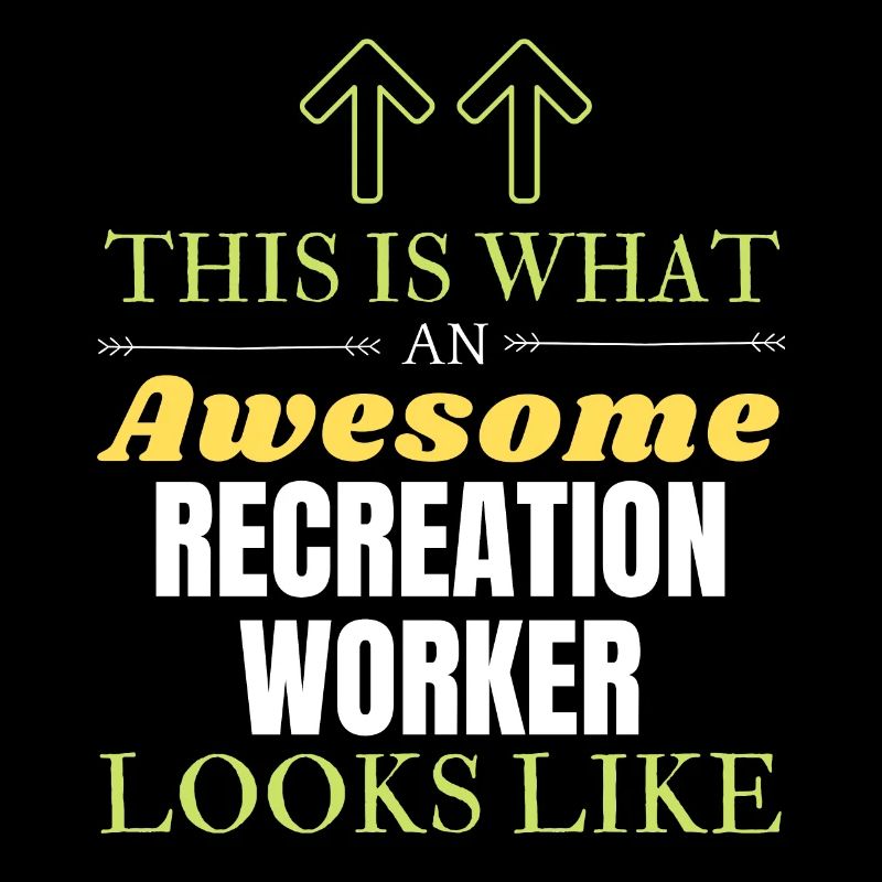 This is What an Awesome Recreation Worker Looks Li
