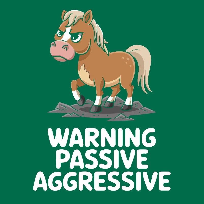 Caution Passive Aggressive Bangs Humor