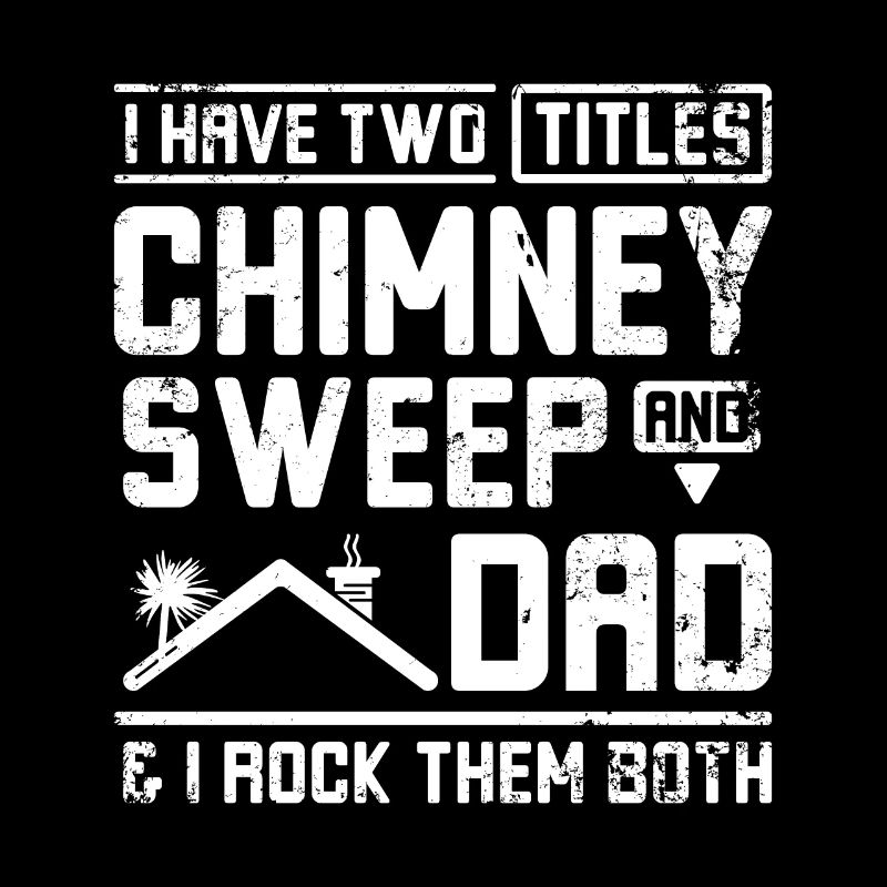 Father's day chimney sweep and dad