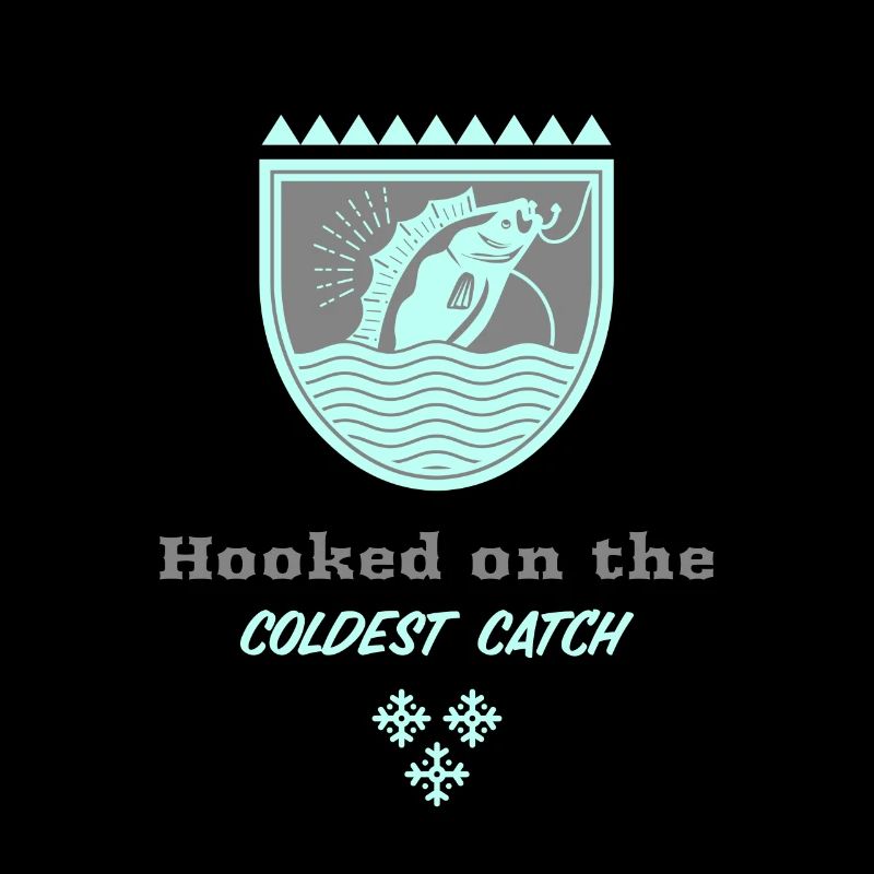 Hooked on the Coldest Catch