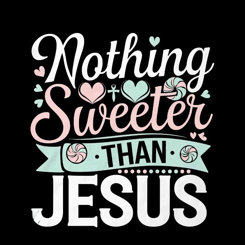 Nothing Sweeter Than Jesus 6