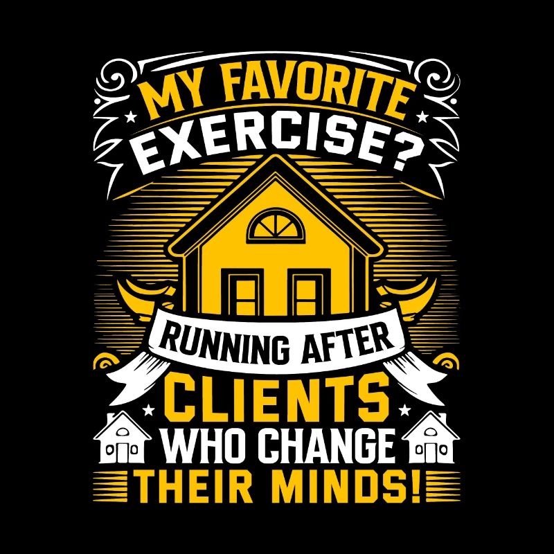 My favorite exercise? Running after clients who ch