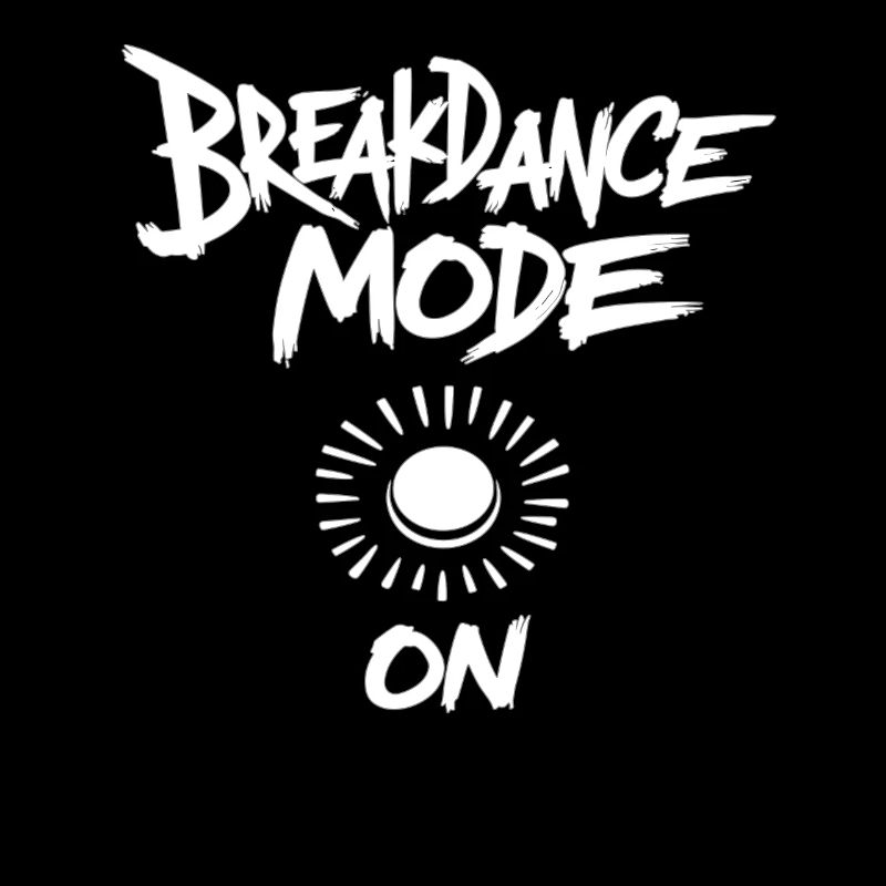 Breakdance Mode On Breakdance Breakdancing