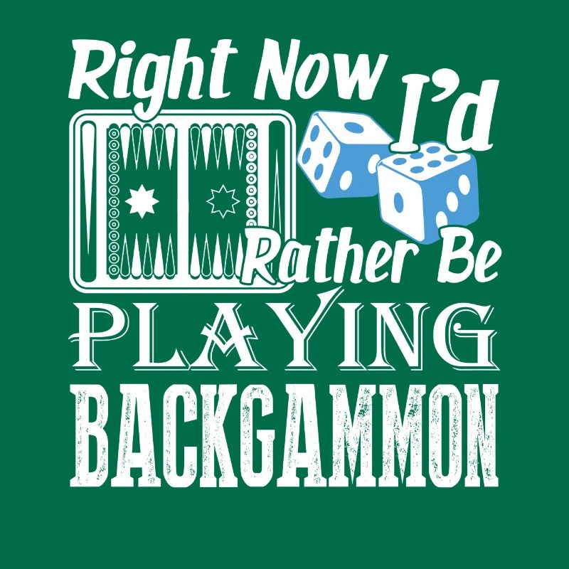 Right Now I'd Rather Be Playing Backgammon