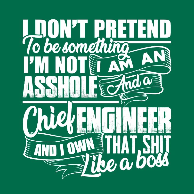 Chief Engineer I am A Chief Engineer
