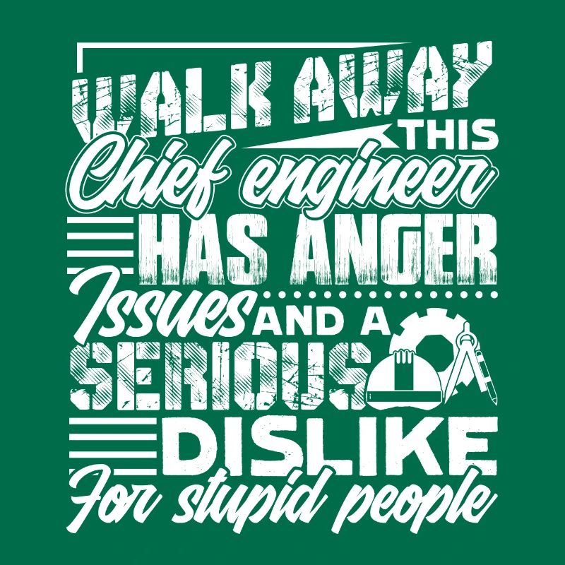 Chief Engineer Has Anger Issues