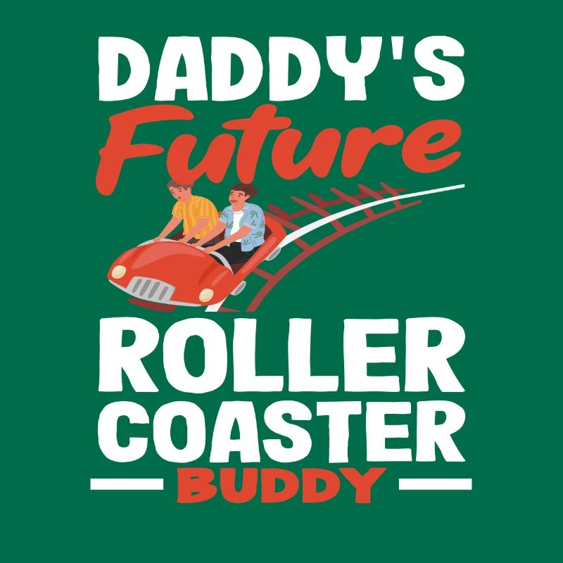 Roller coaster Daddy's Future Buddy