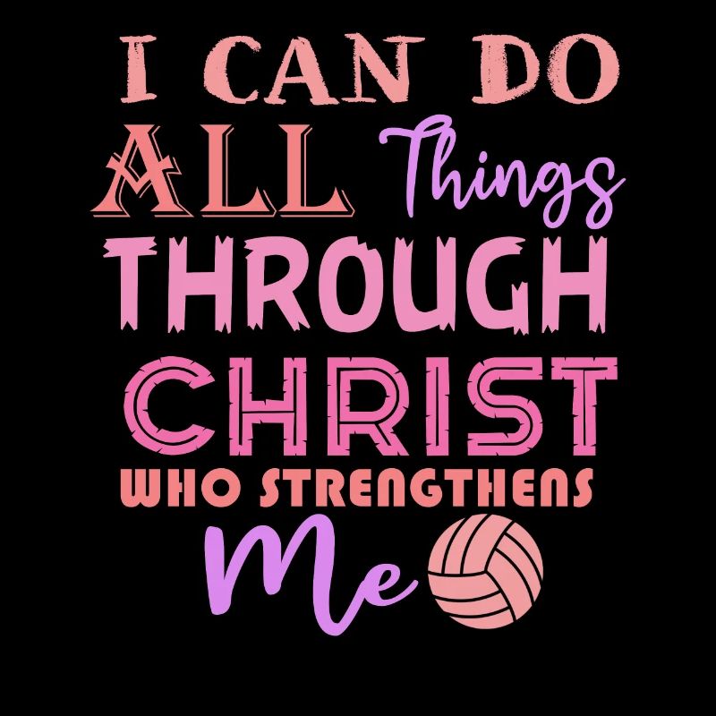 I Can Do All Things Through Volleyball