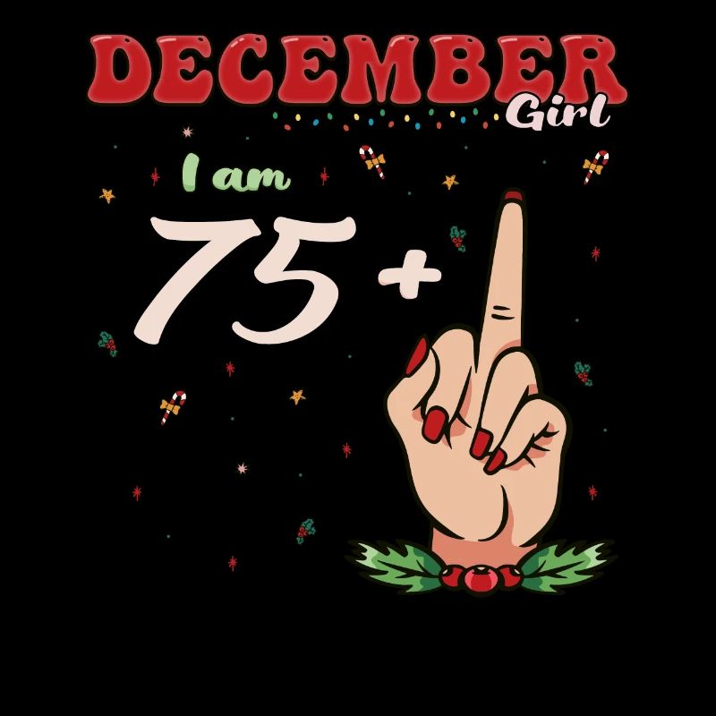 December Queen 75 + Middle Finger | Sassy 76th