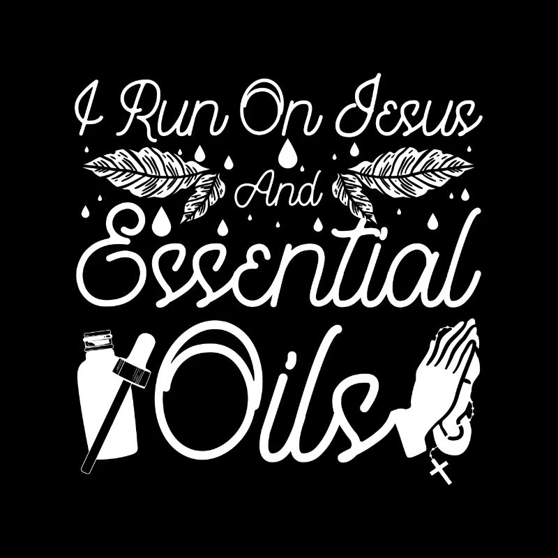 I run on Essential oils