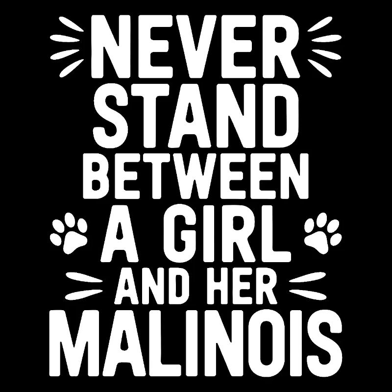 Belgian Shepherd Saying Malinois Gift