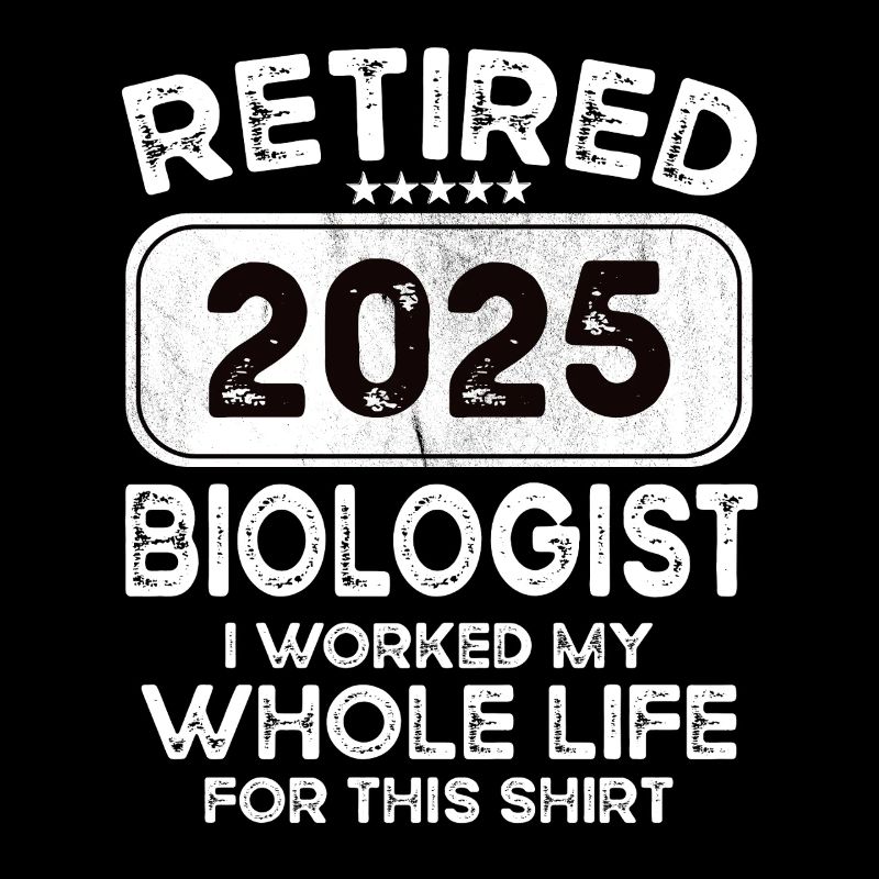Retired Biologist 2025
