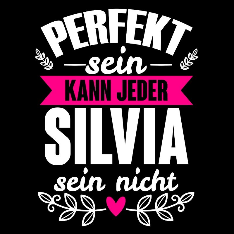 Silvia - Perfekt Sein Kann Jeder Silvia Nicht