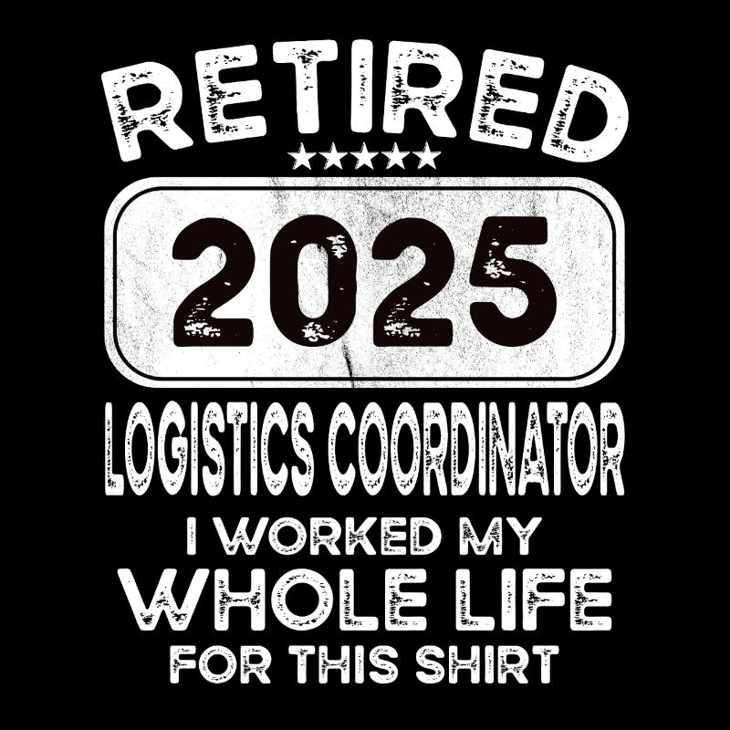 Retired Logistics coordinator 2025