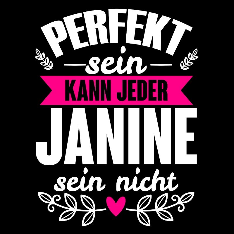 Janine - Perfekt Sein Kann Jeder Janine Sein Nicht