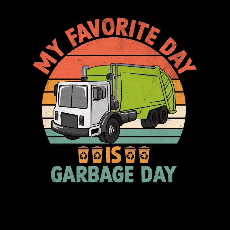 Mon jour préféré est Garbage Day Trash Collector