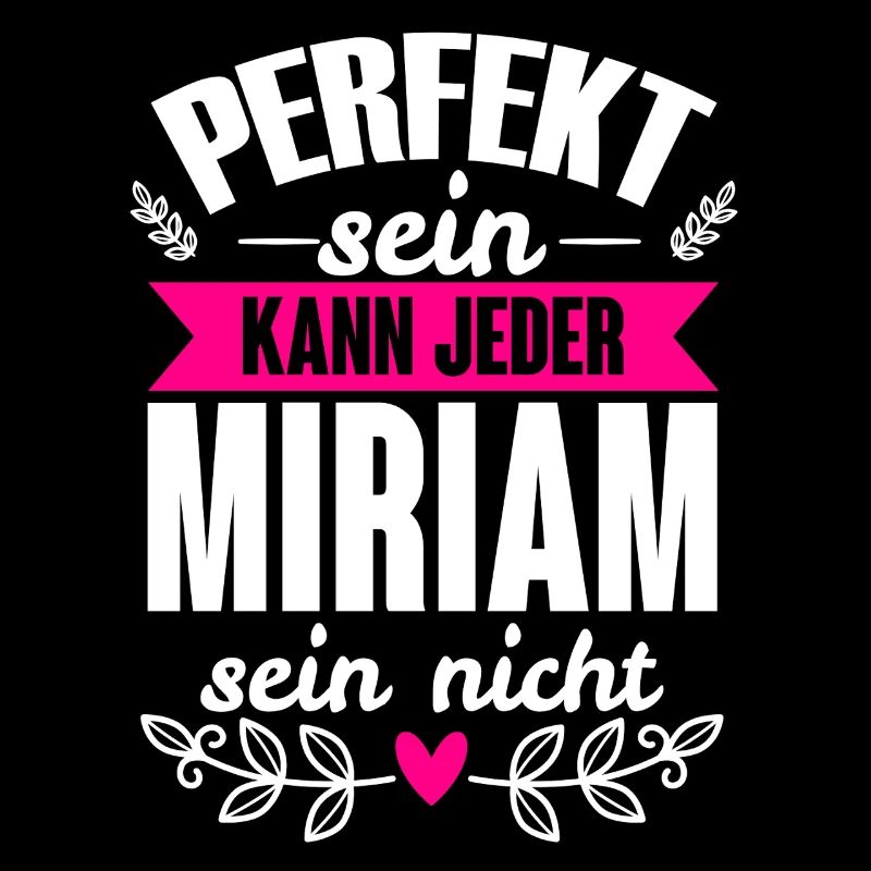 Miriam - Perfekt Sein Kann Jeder Miriam Sein Nicht