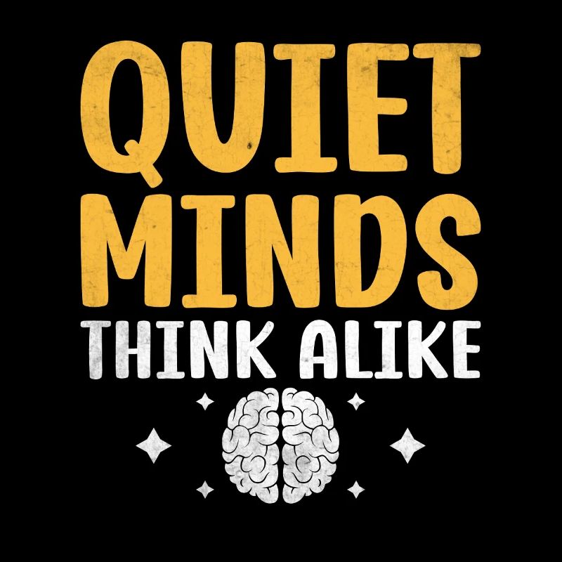 Quiet Minds Think A Like Sayings For Introverts