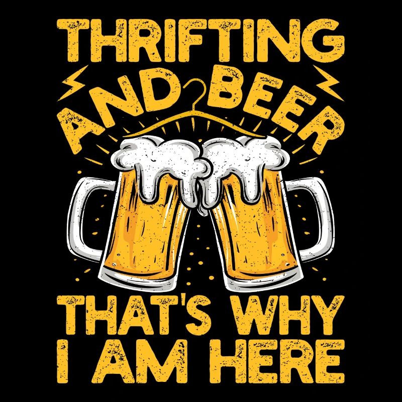 Thrift Shopper Thrifting & Beer That ́s Why Here