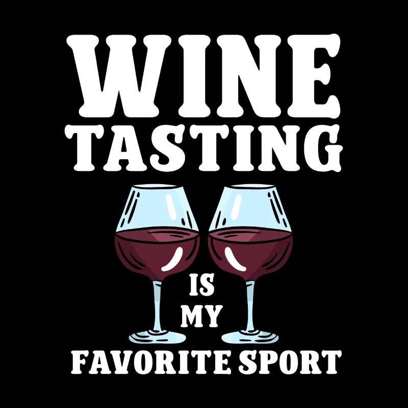 Wine Tasting Funny Wine Lover