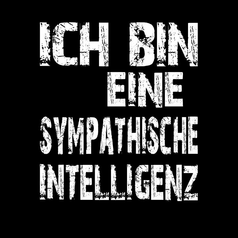 KI Spruch Ich bin eine sympathische Intelligenz
