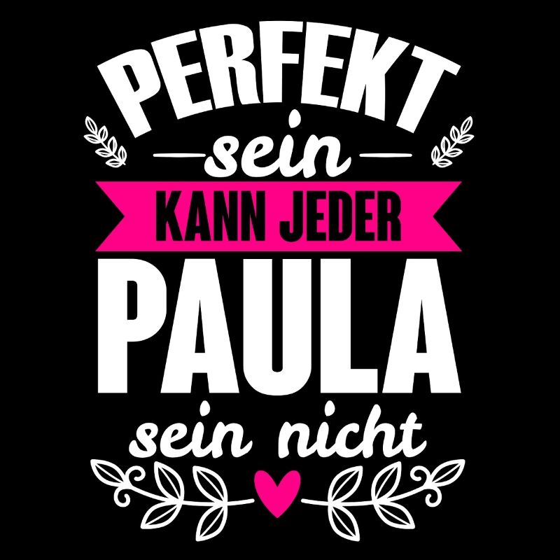 Paula - Perfekt Sein Kann Jeder Paula Sein Nicht