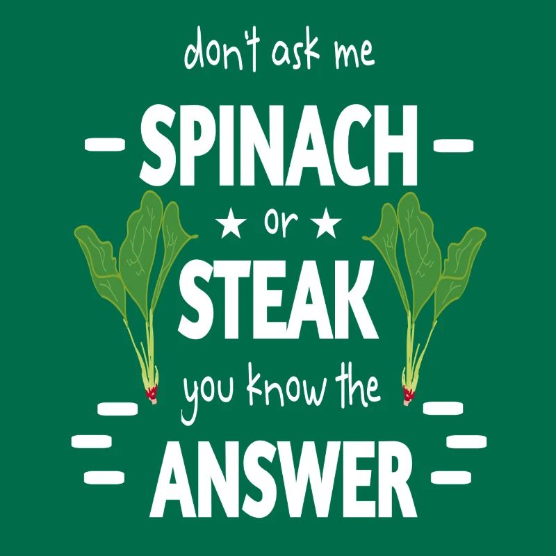 Spinatzeit oder Steak ironisch aufbereitet lustig