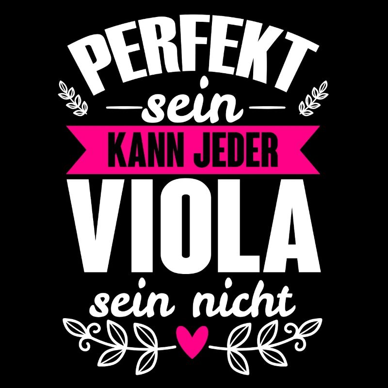 Viola - Perfekt Sein Kann Jeder Viola Sein Nicht