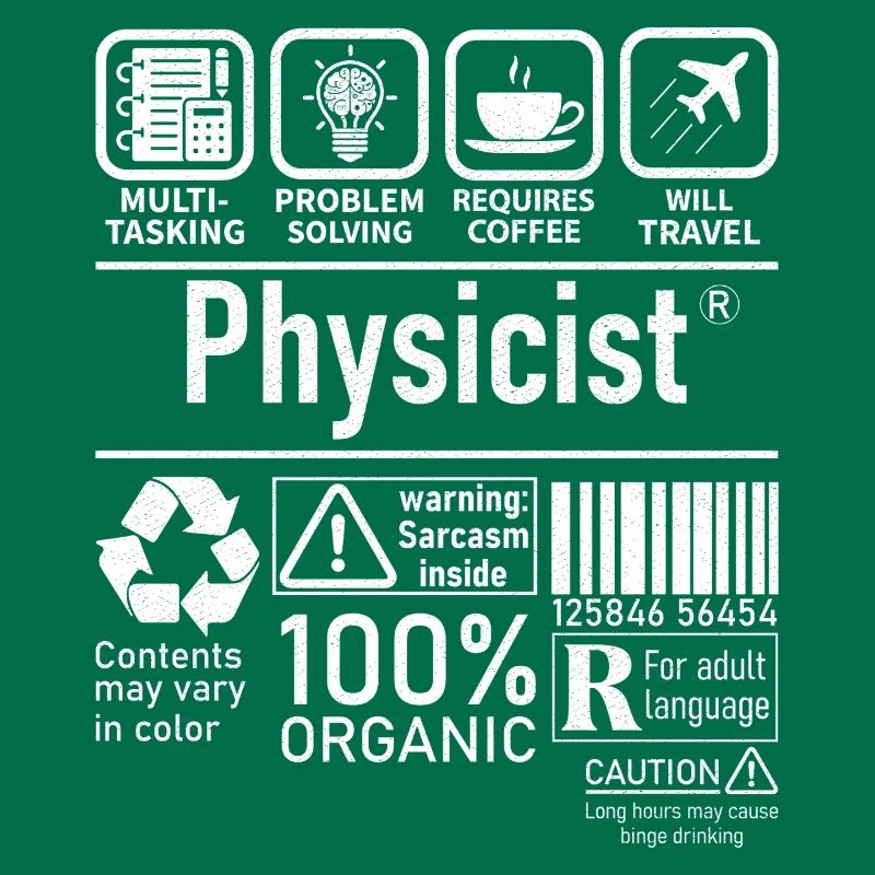 Physicist Specialist multi tasking problem solving