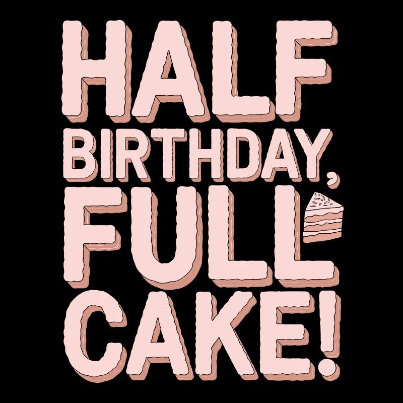 Half Birthday, Full Cake Fun