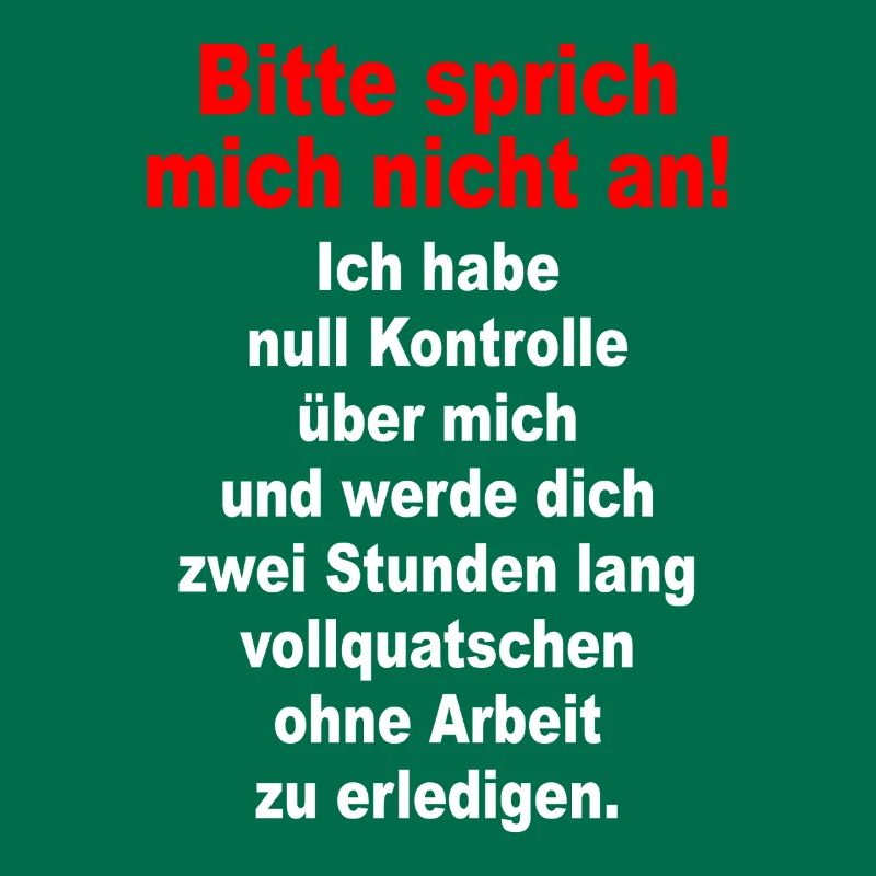 Bitte Sprich Mich Nicht An Ironie Sarkasmus Büro