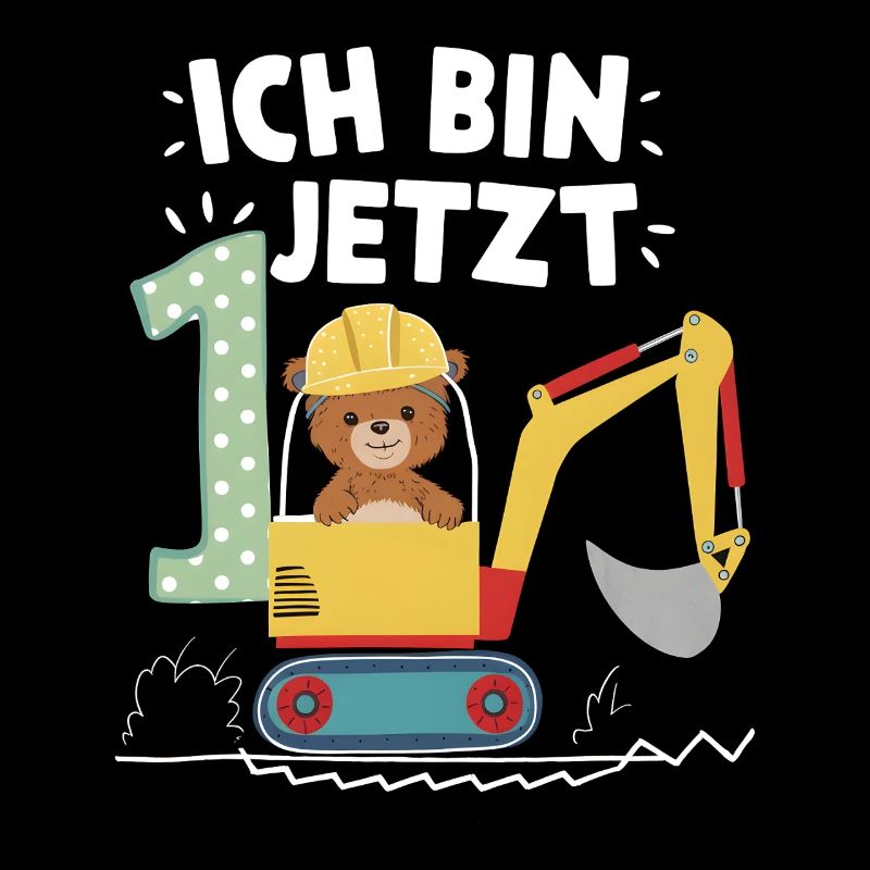 Ich bin jetzt 1 Bagger Bär 1. Geburtstag
