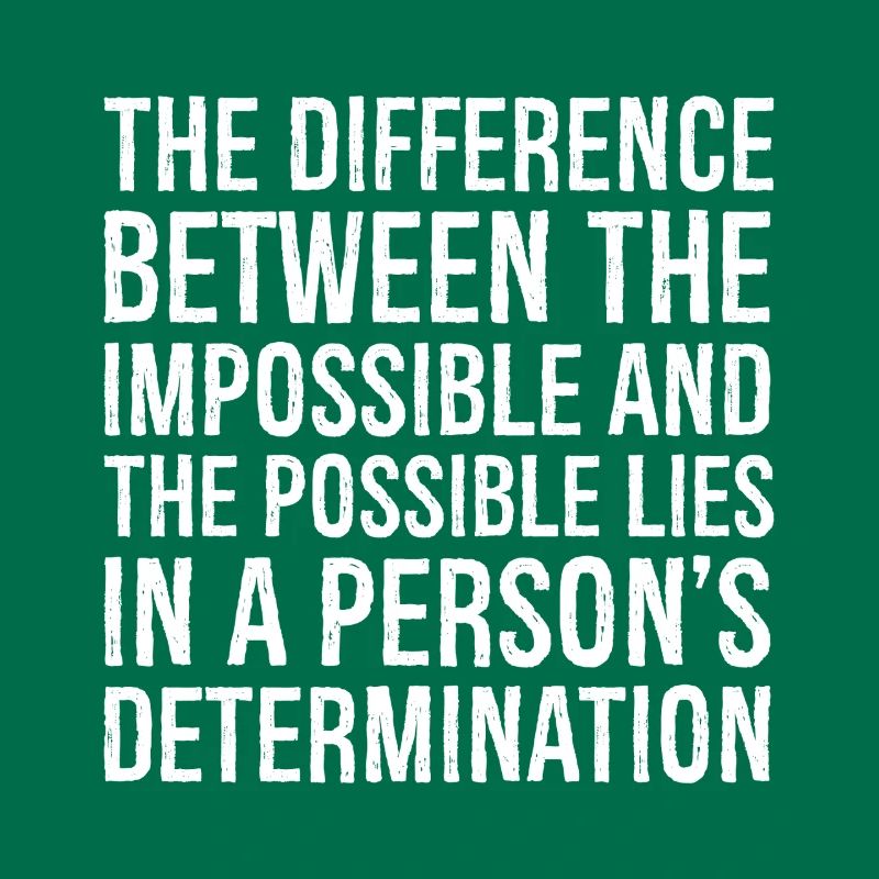 the difference between the impossible and the